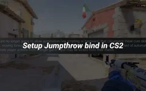 Ustawienie jumpthrow bind w CS2, aby uniknąć automatyzacji i potencjalnego wyrzucenia z meczu.